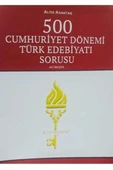 Altın Anahtar 500 Cumhuriyet Dönemi Türk Edebiyatı Sorusu - 1