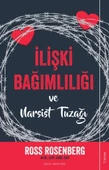 İlişki Bağımlılığı ve Narsist Tuzağı - 1