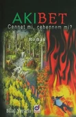 Akıbet - Cennet mi, Cehennem mi? - 1