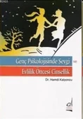 Genç Psikolojisinde Sevgi ve Evlilik Öncesi Cinsellik - 1