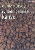 Sohbetin Bahanesi Kahve - 1