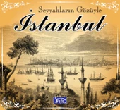Seyyahların Gözüyle İstanbul - 1