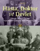 Hasta, Doktor ve Devlet - 1