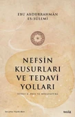 Nefsin Kusurları ve Tedavi Yoları - 1