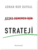 Keşke Dememek için Strateji - 1
