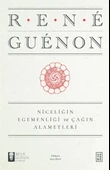 Niceliğin Egemenliği ve Çağın Alametleri - 1