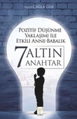 Pozitif Düşünme Yaklaşımı İle Etkili Anne-Babalık 7 Altın Anahtar - 1