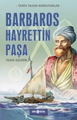 Tarih Yazan Komutanlar - Barbaros Hayrettin Paşa - 1