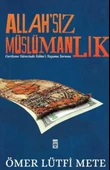 Allahsız Müslümanlık - 1