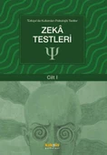 Türkiye'de Kullanılan Psikolojik Testler Cilt 1 - Zeka Testleri - 1