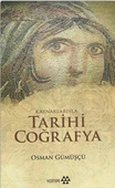 Kaynaklarıyla Tarihi Coğrafya - 1
