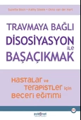 Travmaya Bağlı Disosiyasyon ile Başaçıkmak - 1