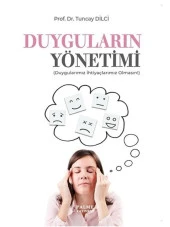 DUYGULARIN YÖNETİMİ DUYGULARIMIZ İHTİYAÇLARIMIZ OLMASIN (PALME) - 1