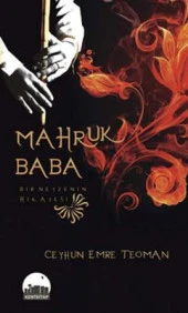 Mahruk Baba Bir Neyzenin Hikayesi - Ceyhun Emre Teoman x - 1