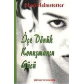 İçe Dönük Konuşmanın Gücü - Shad Helmstetter - 1
