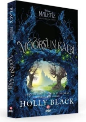 Disney- Kötülüğün Gücü Moors’un Kalbi - Holly Black - 1