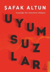Uyumsuzlar - İnsanlığa Yön Verenlerin Hikâyesi - 1