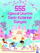 555 EĞLENCELİ ÇIKARTMA - DENİZ KIZLARININ DÜNYASI - 1