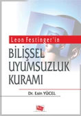 Leon Festinger'in Bilişsel Uyumsuzluk Kuramı - 1