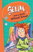 Selim And A World Without School - 1
