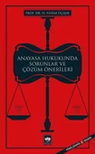 Anayasa Hukukunda Sorunlar ve Çözüm Önerileri - 1