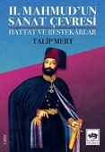 2. Mahmud'un Sanat Çevresi - Hattat ve Bestekarlar - 1