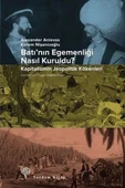 Batının Egemenliği Nasıl Kuruldu? - 1