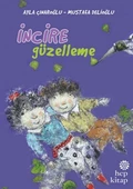 İncire Güzelleme - 1