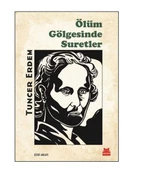 Ölüm Gölgesinde Suretler - 1
