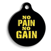 No Pain No Gain Yuvarlak Kedi ve Köpek Künyesi Small 2,5 cm - 1