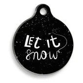 Christmas Serisi Let It Snow Yuvarlak Kedi ve Köpek Künyesi Medium: 3 cm. - 1
