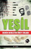 Yeşil  Derin Devletin Üvey Evladı - 1