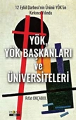 Yök, Yök Başkanları ve Üniversiteleri - 1
