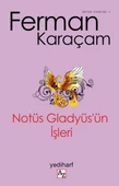 Notüs Gladyüs’ün İşleri - 1