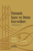 Osmanlı Kara ve Deniz Kuvvetleri - Kuruluş Devri - 1