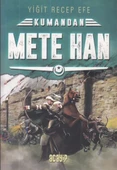 Kumandan Mete Han - 1