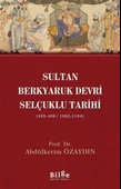 Sultan Berkyaruk Devri Selçuklu Tarihi - 1