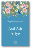 Asıl Adı Atiye - 1