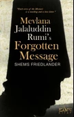 Mevlana Jalaluddin Rumi's Forgotten Message - 1