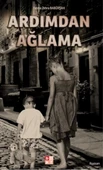 Ardımdan Ağlama - 1