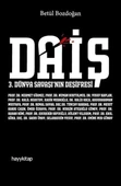 Daiş  3. Dünya Savaşı’nın Deşifresi - 1