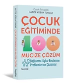 Çocuk Eğitiminde 100 Mucize Çözüm - 1