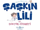 Şaşkın Lili ve Doktor Ziyareti - 1