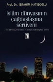 İslam Dünyasının Çağdaşlaşma Serüveni  Hint Alt Kıtası, Mısır Diyarı ve Türkiye Modernleşmesi Üz - 1