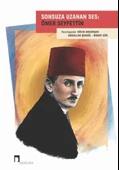 Sonsuza Uzanan Ses: Ömer Seyfettin - 1