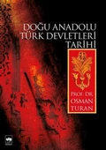 Doğu Anadolu Türk Devletleri Tarihi - 1