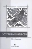 Sosyalizmin Geleceği - 1