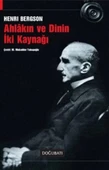 Ahlakın ve Dinin İki Kaynağı - 1