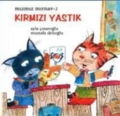 Mızmız Mırnav 2: Kırmızı Yastık - 1