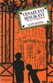 Cenaze Evi Şenlik Evi  Bir Aile Trajikomedisi - 1